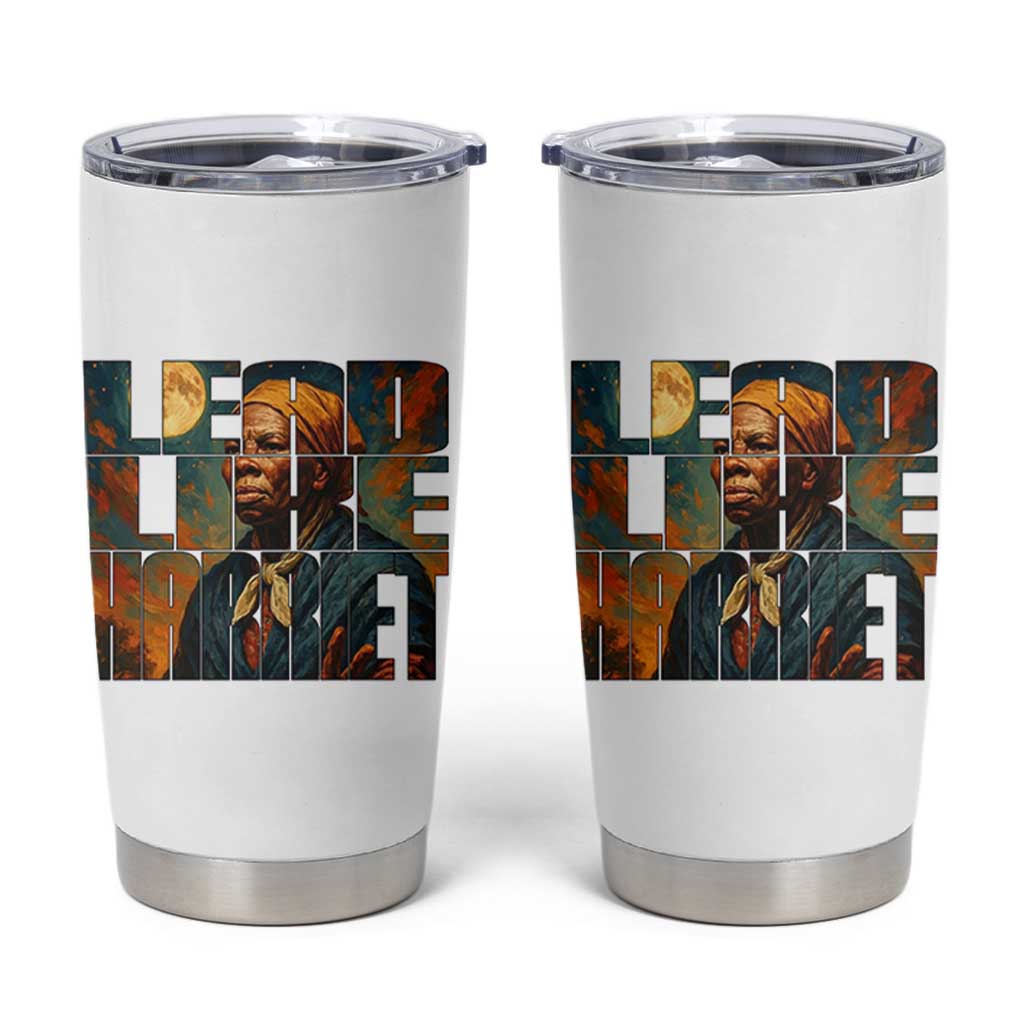 Lead Like Harriet Tumbler Cup Black History Month Juneteenth Quote - Wonder Print Shop