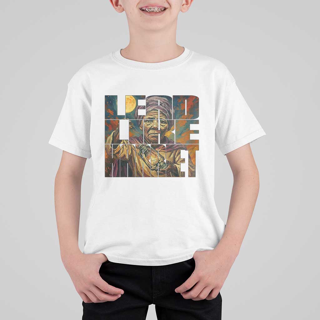 Lead Like Harriet T Shirt For Kid Black Women Leadership Quote - Wonder Print Shop