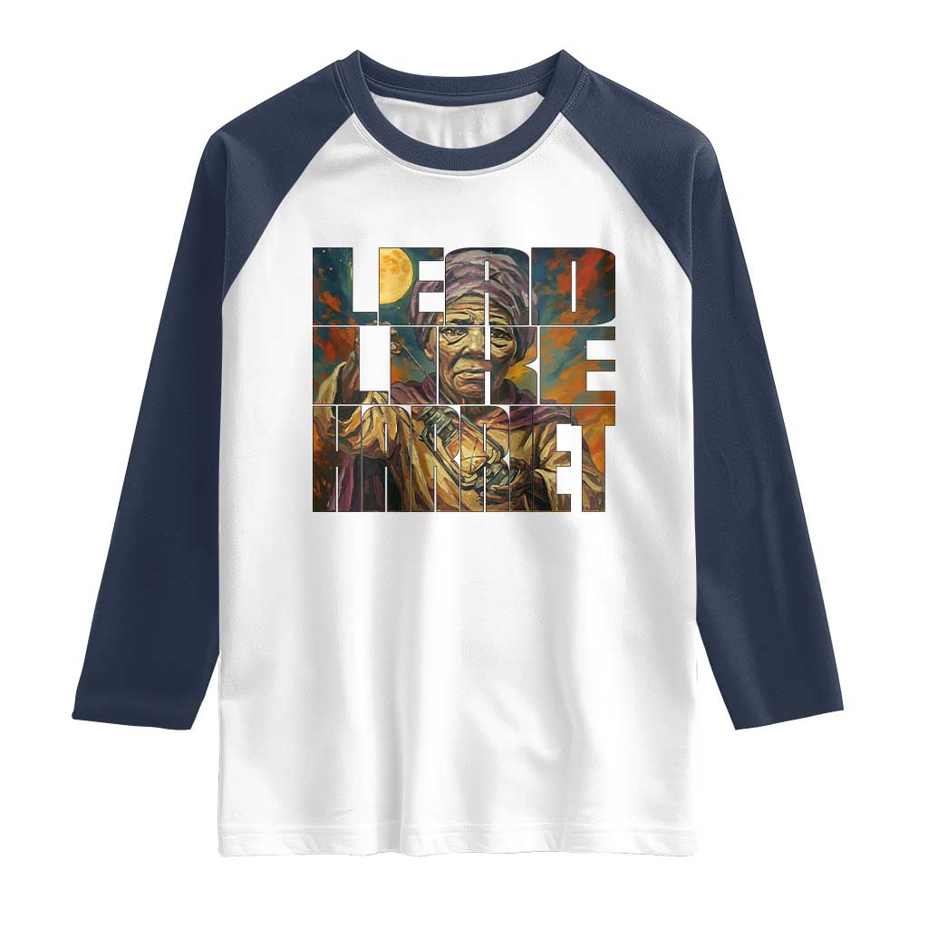 Lead Like Harriet Raglan Shirt Black Women Leadership Quote - Wonder Print Shop