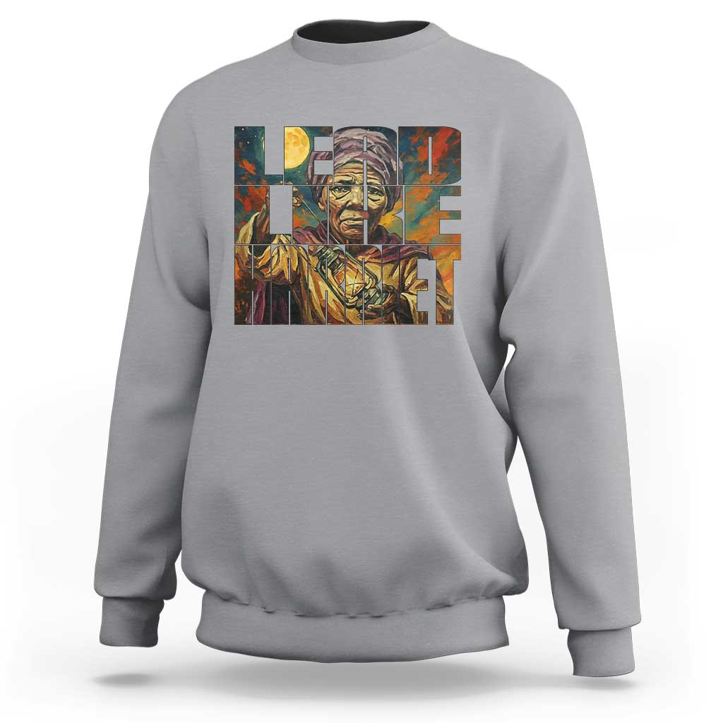 Lead Like Harriet Sweatshirt Black Women Leadership Quote - Wonder Print Shop