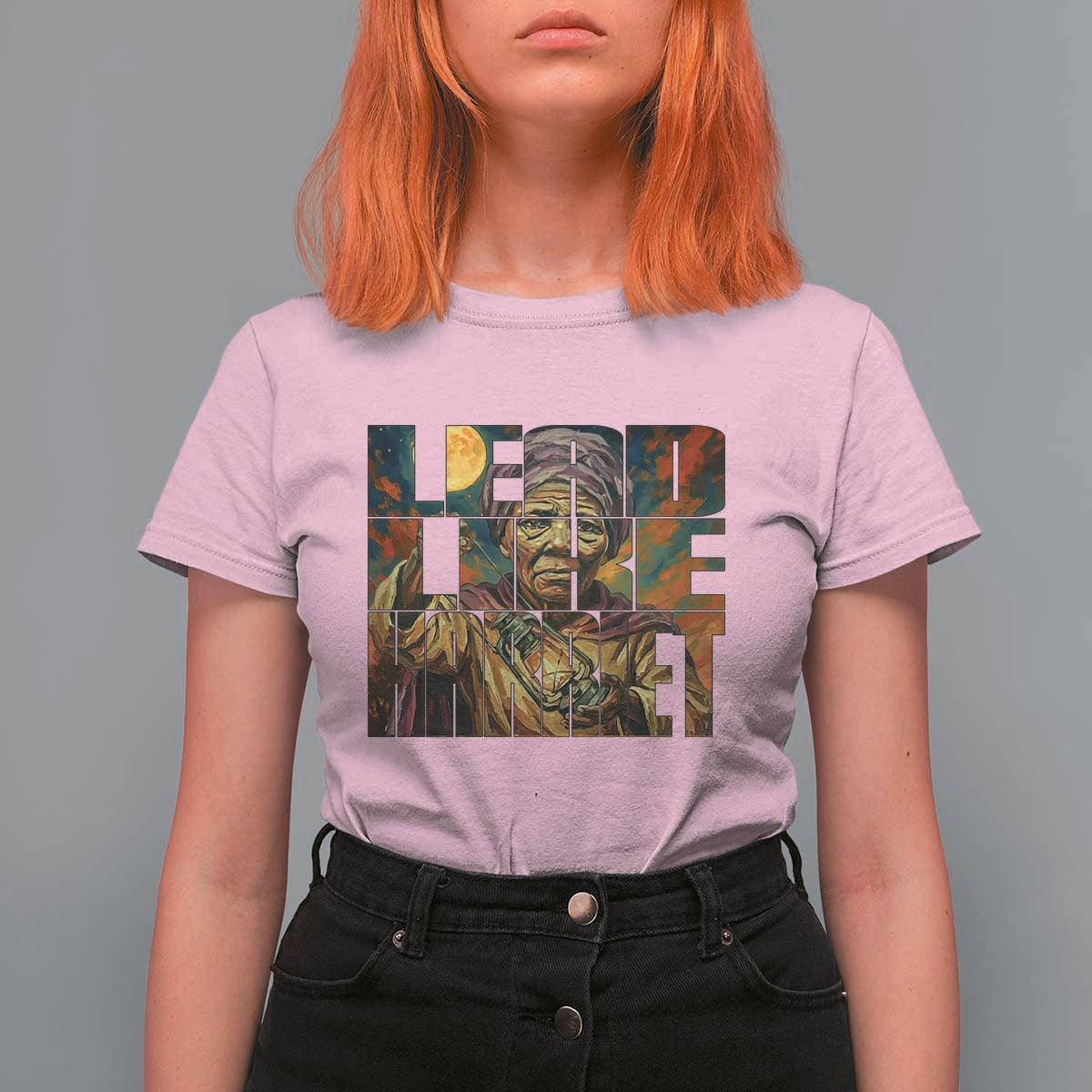 Lead Like Harriet T Shirt For Women Black Women Leadership Quote - Wonder Print Shop