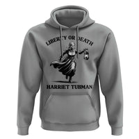 Liberty Or Death Hoodie Harriet Tubman Quote - Wonder Print Shop
