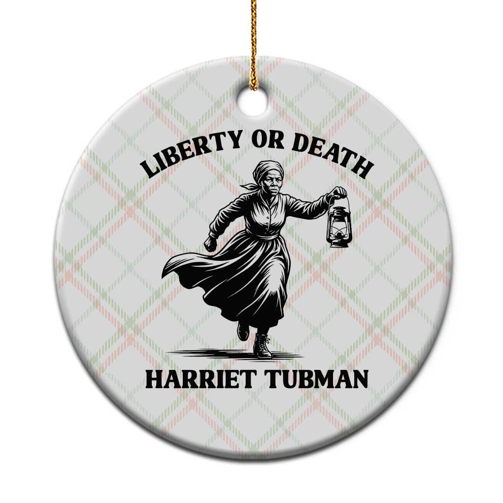 Liberty Or Death Ceramic Ornament Harriet Tubman Quote - Wonder Print Shop