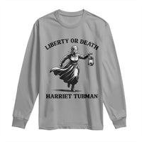 Liberty Or Death Long Sleeve Shirt Harriet Tubman Quote - Wonder Print Shop