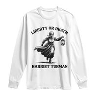Liberty Or Death Long Sleeve Shirt Harriet Tubman Quote - Wonder Print Shop