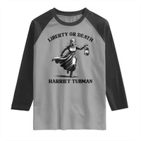Liberty Or Death Raglan Shirt Harriet Tubman Quote - Wonder Print Shop