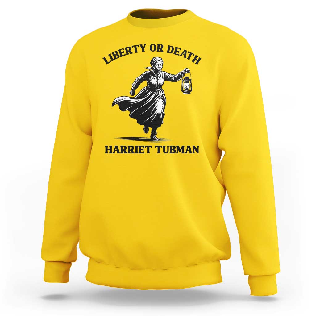 Liberty Or Death Sweatshirt Harriet Tubman Quote - Wonder Print Shop