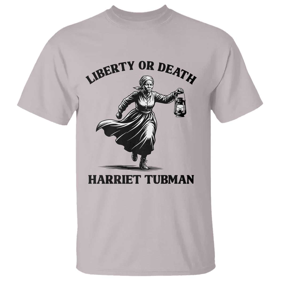 Liberty Or Death T Shirt Harriet Tubman Quote - Wonder Print Shop