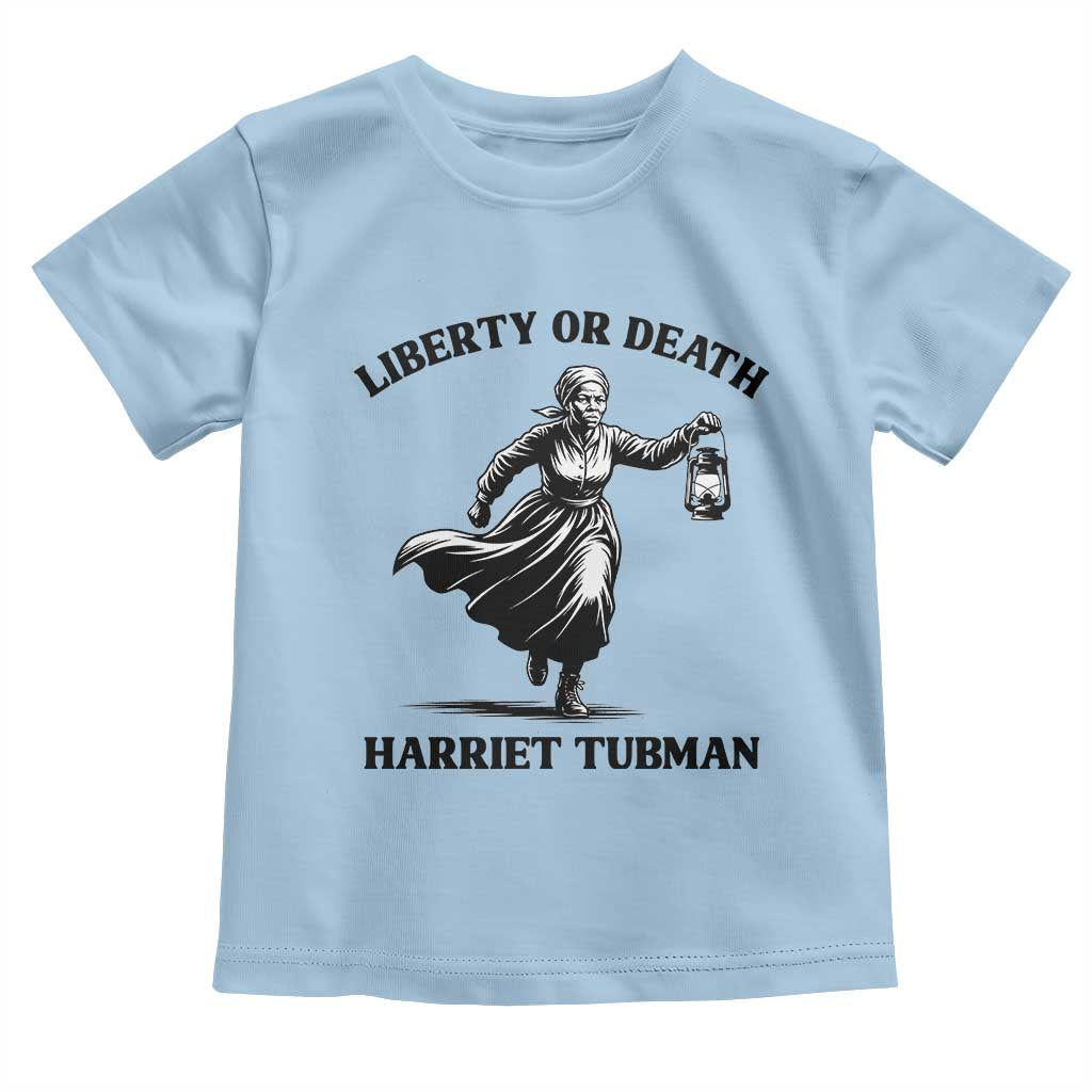 Liberty Or Death Toddler T Shirt Harriet Tubman Quote - Wonder Print Shop
