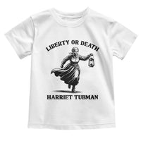 Liberty Or Death Toddler T Shirt Harriet Tubman Quote - Wonder Print Shop
