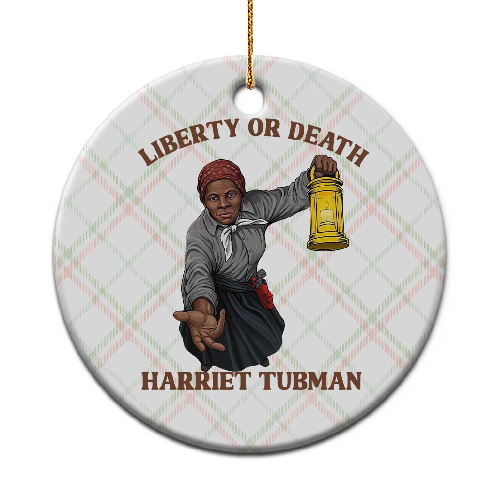 Harriet Tubman Freedom Quote Ceramic Ornament Liberty Or Death - Wonder Print Shop