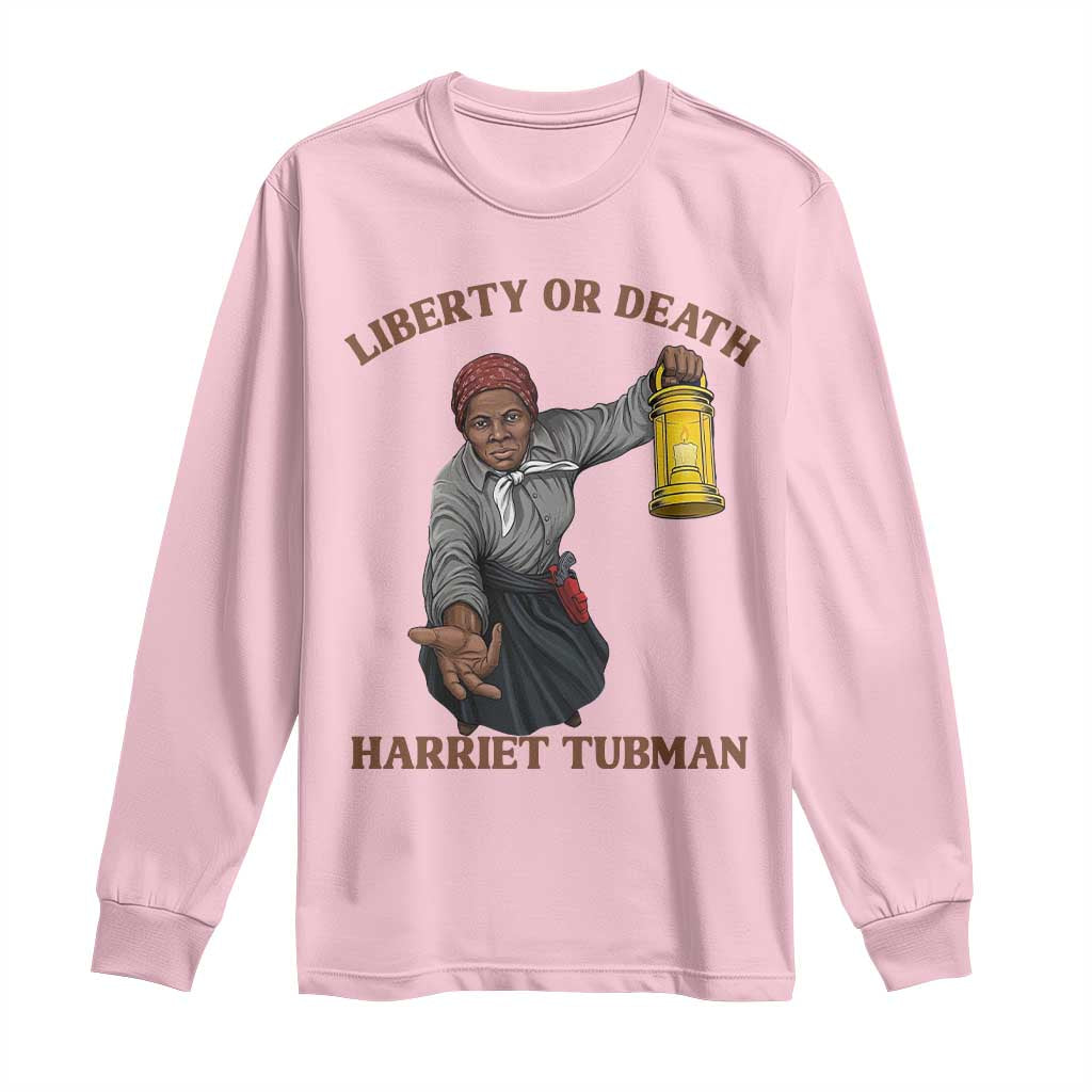 Harriet Tubman Freedom Quote Long Sleeve Shirt Liberty Or Death - Wonder Print Shop