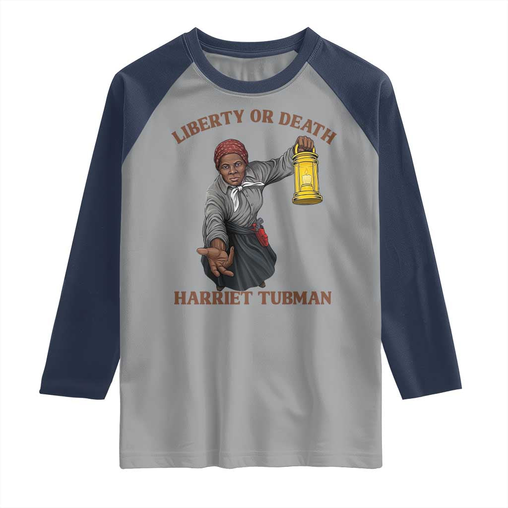 Harriet Tubman Freedom Quote Raglan Shirt Liberty Or Death - Wonder Print Shop