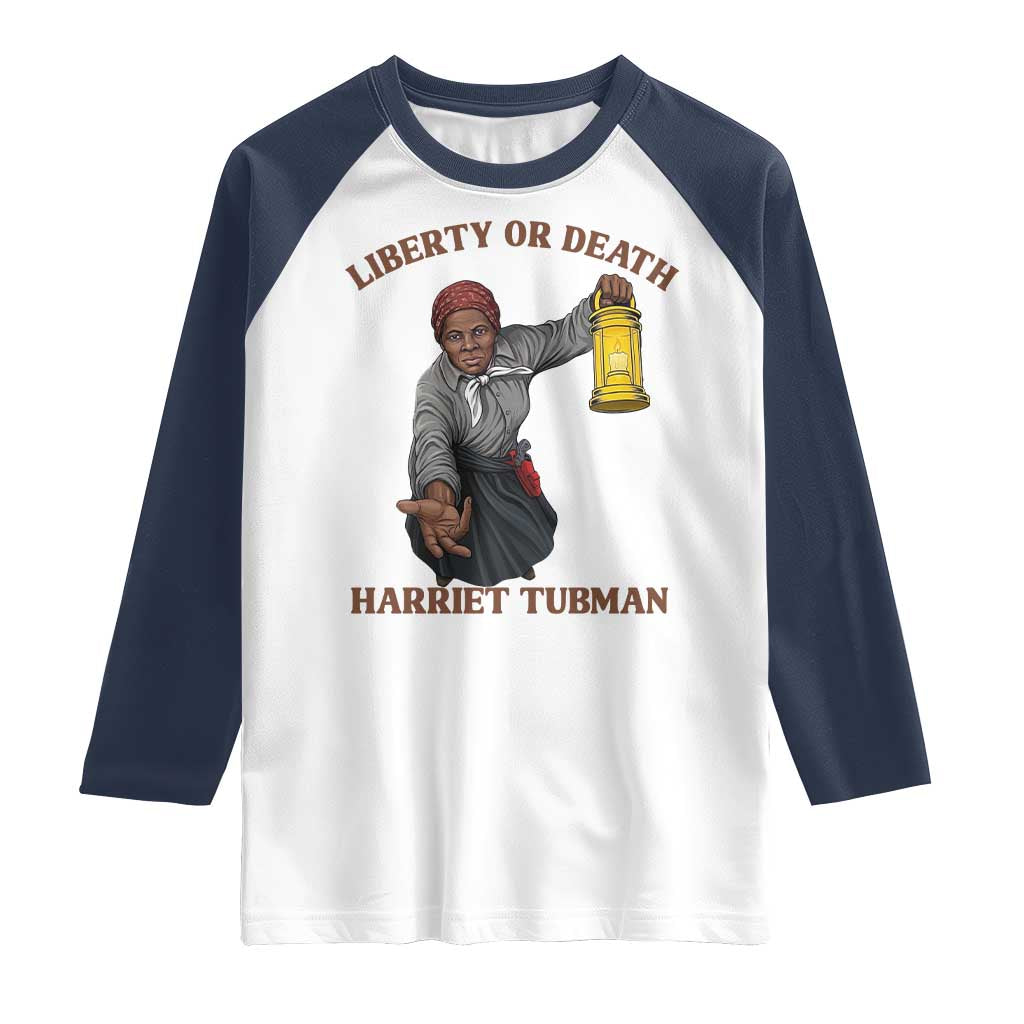 Harriet Tubman Freedom Quote Raglan Shirt Liberty Or Death - Wonder Print Shop