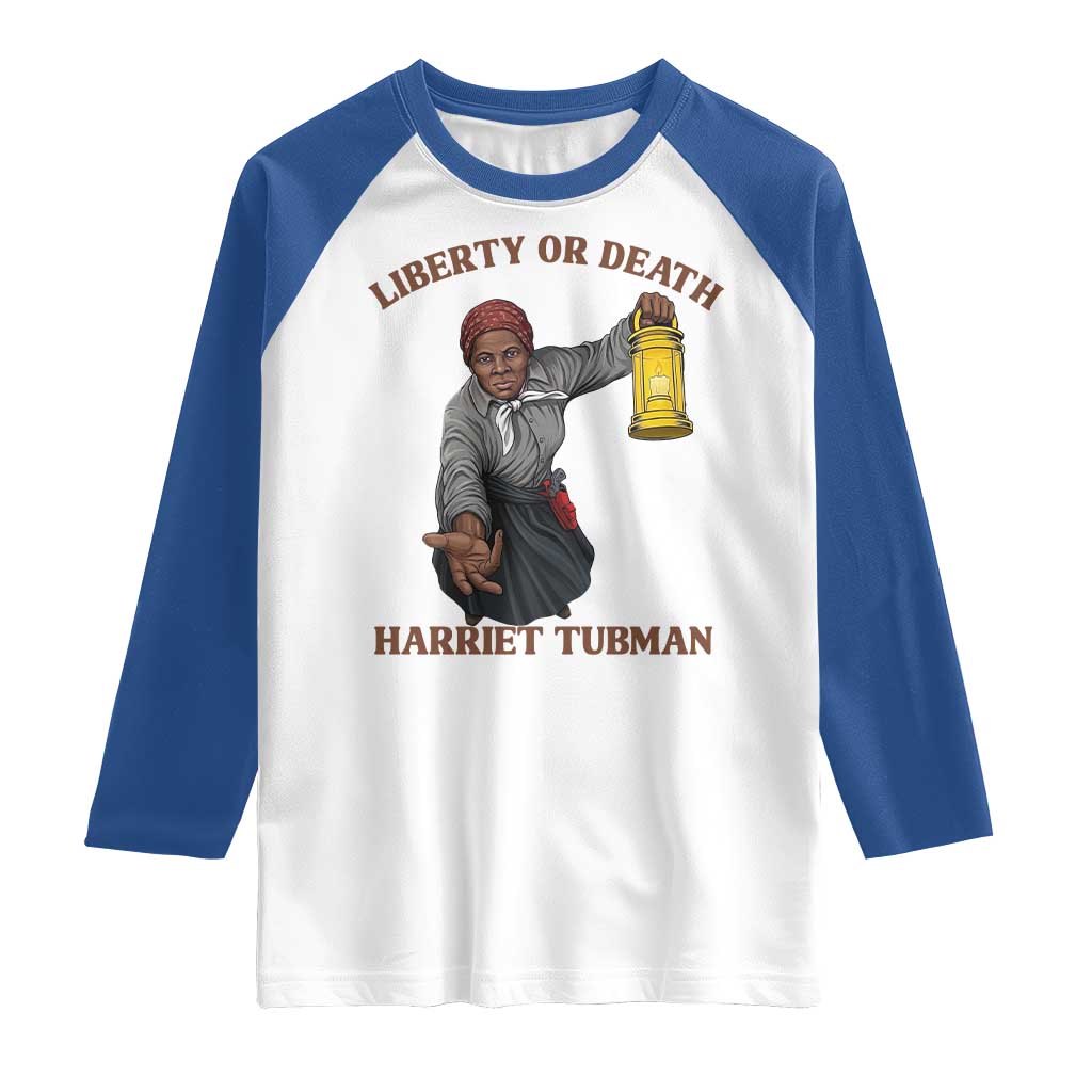 Harriet Tubman Freedom Quote Raglan Shirt Liberty Or Death - Wonder Print Shop