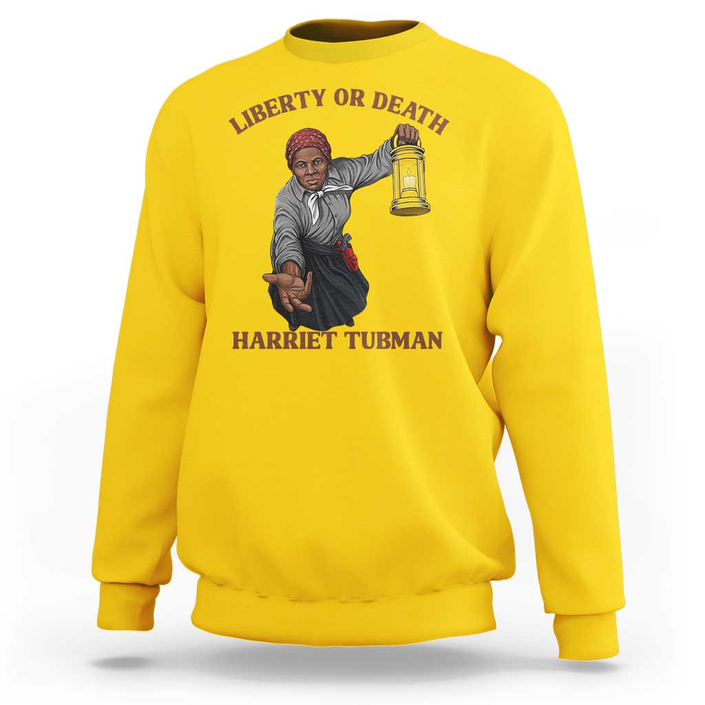 Harriet Tubman Freedom Quote Sweatshirt Liberty Or Death - Wonder Print Shop