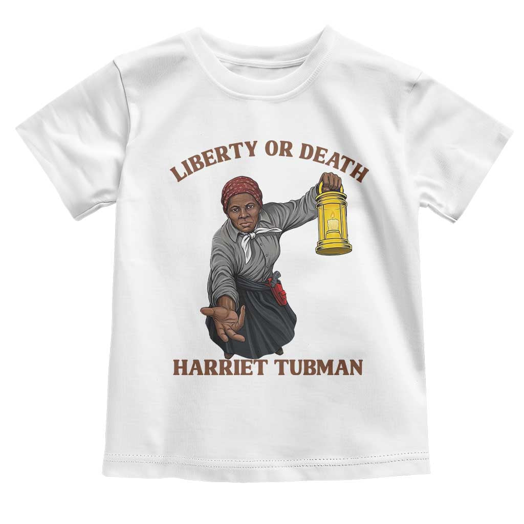 Harriet Tubman Freedom Quote Toddler T Shirt Liberty Or Death - Wonder Print Shop
