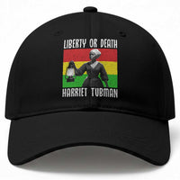 Harriet Tubman Women Leadership Baseball Cap Liberty Or Death