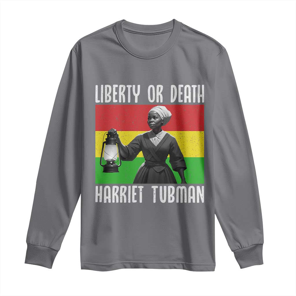 Harriet Tubman Women Leadership Long Sleeve Shirt Liberty Or Death - Wonder Print Shop