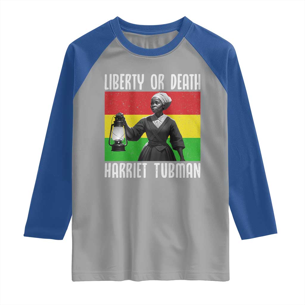 Harriet Tubman Women Leadership Raglan Shirt Liberty Or Death - Wonder Print Shop