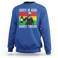 Harriet Tubman Women Leadership Sweatshirt Liberty Or Death - Wonder Print Shop