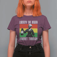 Harriet Tubman Women Leadership T Shirt For Women Liberty Or Death - Wonder Print Shop