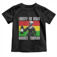 Harriet Tubman Women Leadership Toddler T Shirt Liberty Or Death - Wonder Print Shop