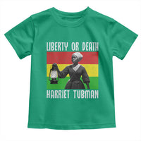 Harriet Tubman Women Leadership Toddler T Shirt Liberty Or Death - Wonder Print Shop