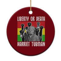Harriet Tubman Ceramic Ornament Liberty Or Death Women Empowerment Quote - Wonder Print Shop