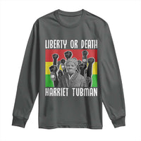 Harriet Tubman Long Sleeve Shirt Liberty Or Death Women Empowerment Quote - Wonder Print Shop