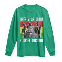 Harriet Tubman Long Sleeve Shirt Liberty Or Death Women Empowerment Quote - Wonder Print Shop
