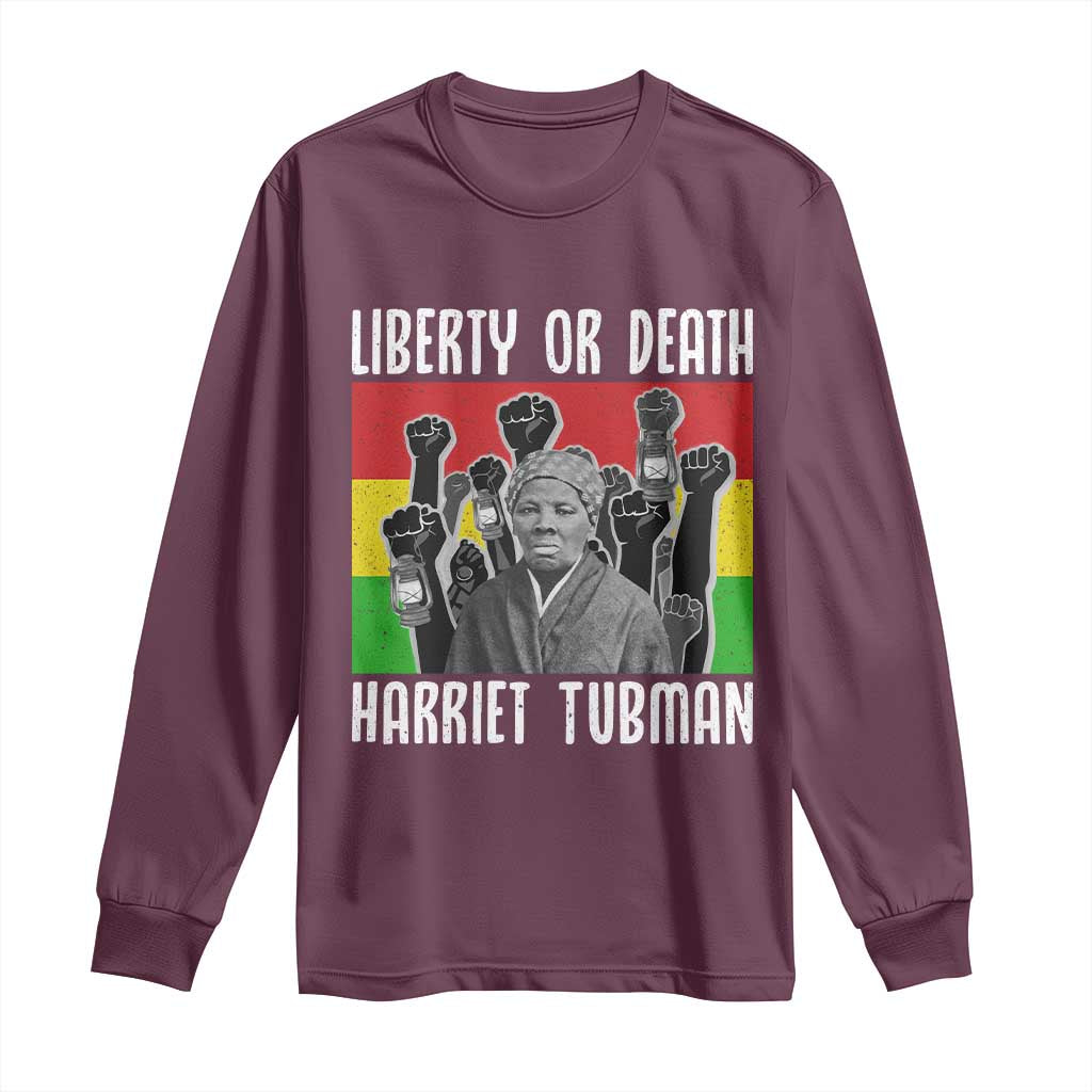 Harriet Tubman Long Sleeve Shirt Liberty Or Death Women Empowerment Quote - Wonder Print Shop
