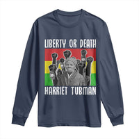 Harriet Tubman Long Sleeve Shirt Liberty Or Death Women Empowerment Quote - Wonder Print Shop