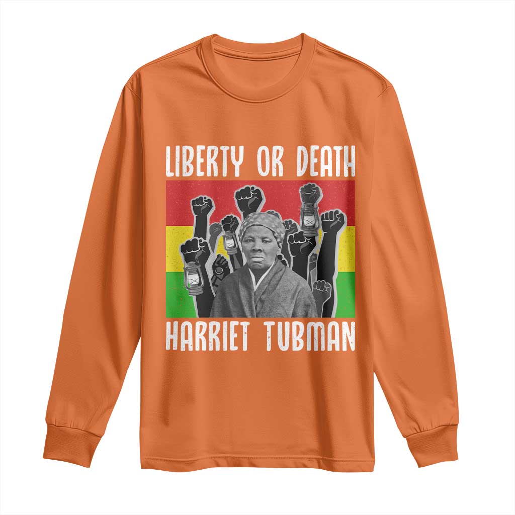 Harriet Tubman Long Sleeve Shirt Liberty Or Death Women Empowerment Quote - Wonder Print Shop