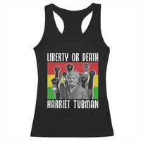 Harriet Tubman Racerback Tank Top Liberty Or Death Women Empowerment Quote - Wonder Print Shop