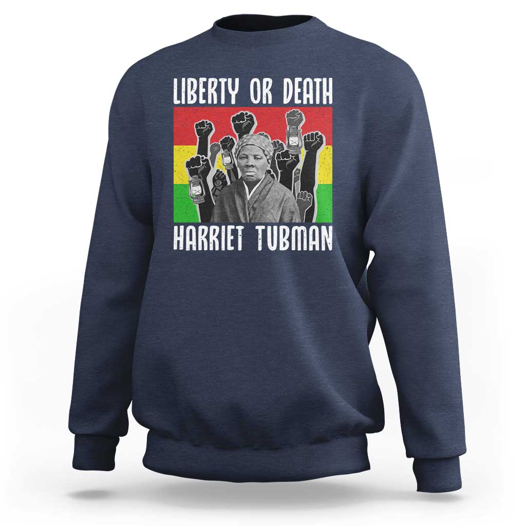 Harriet Tubman Sweatshirt Liberty Or Death Women Empowerment Quote - Wonder Print Shop