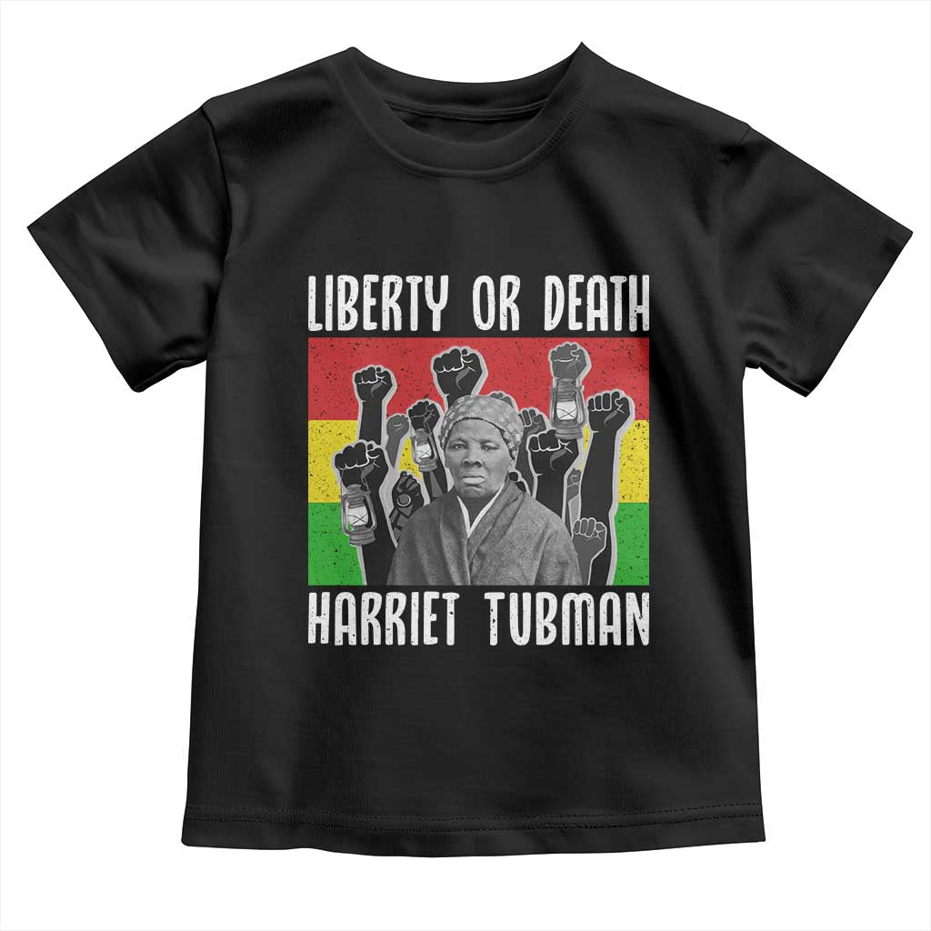 Harriet Tubman Toddler T Shirt Liberty Or Death Women Empowerment Quote - Wonder Print Shop