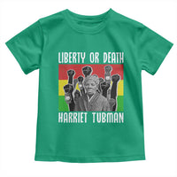 Harriet Tubman Toddler T Shirt Liberty Or Death Women Empowerment Quote - Wonder Print Shop
