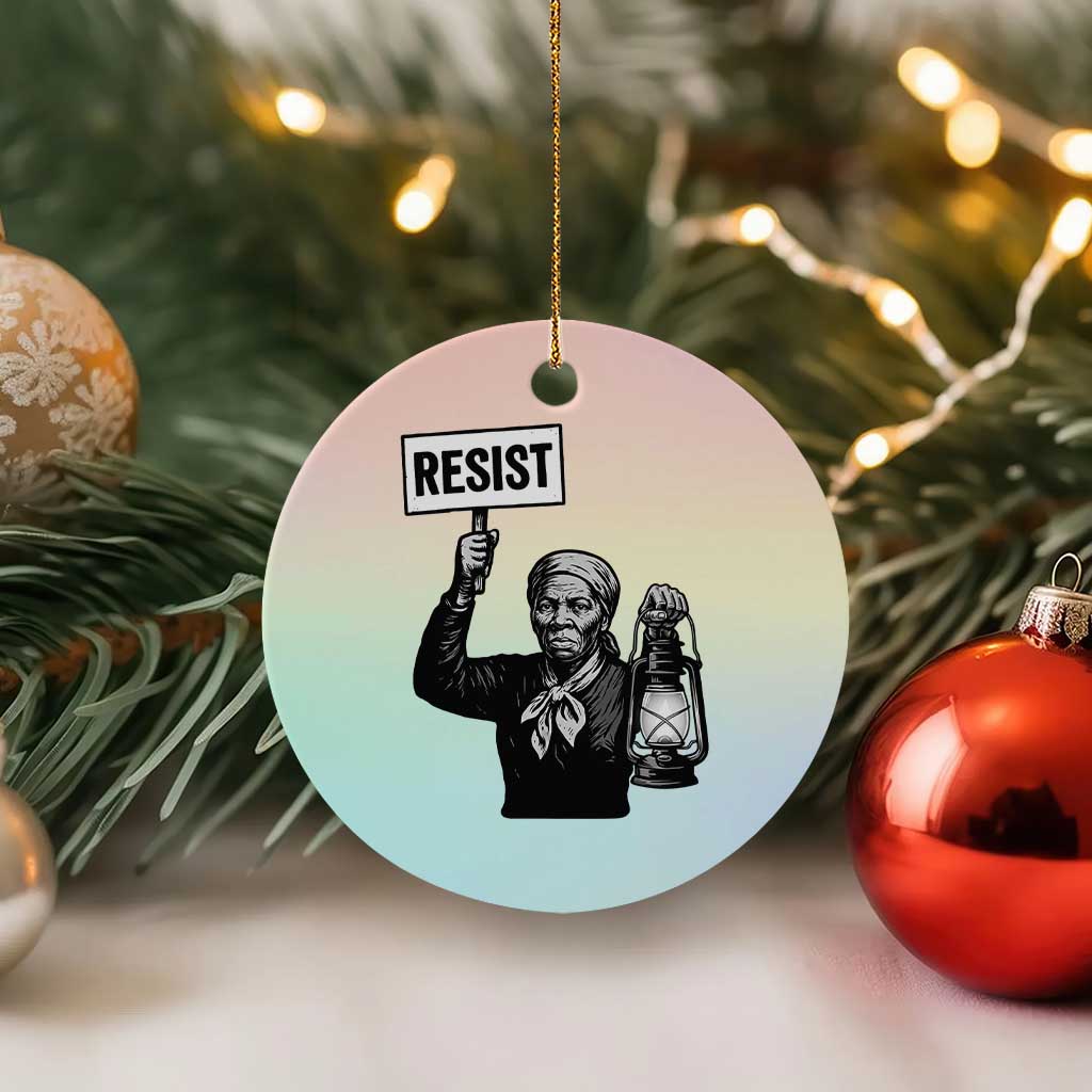 Harriet Tubman Says Resist Ceramic Ornament Women Empowerment Quote - Wonder Print Shop
