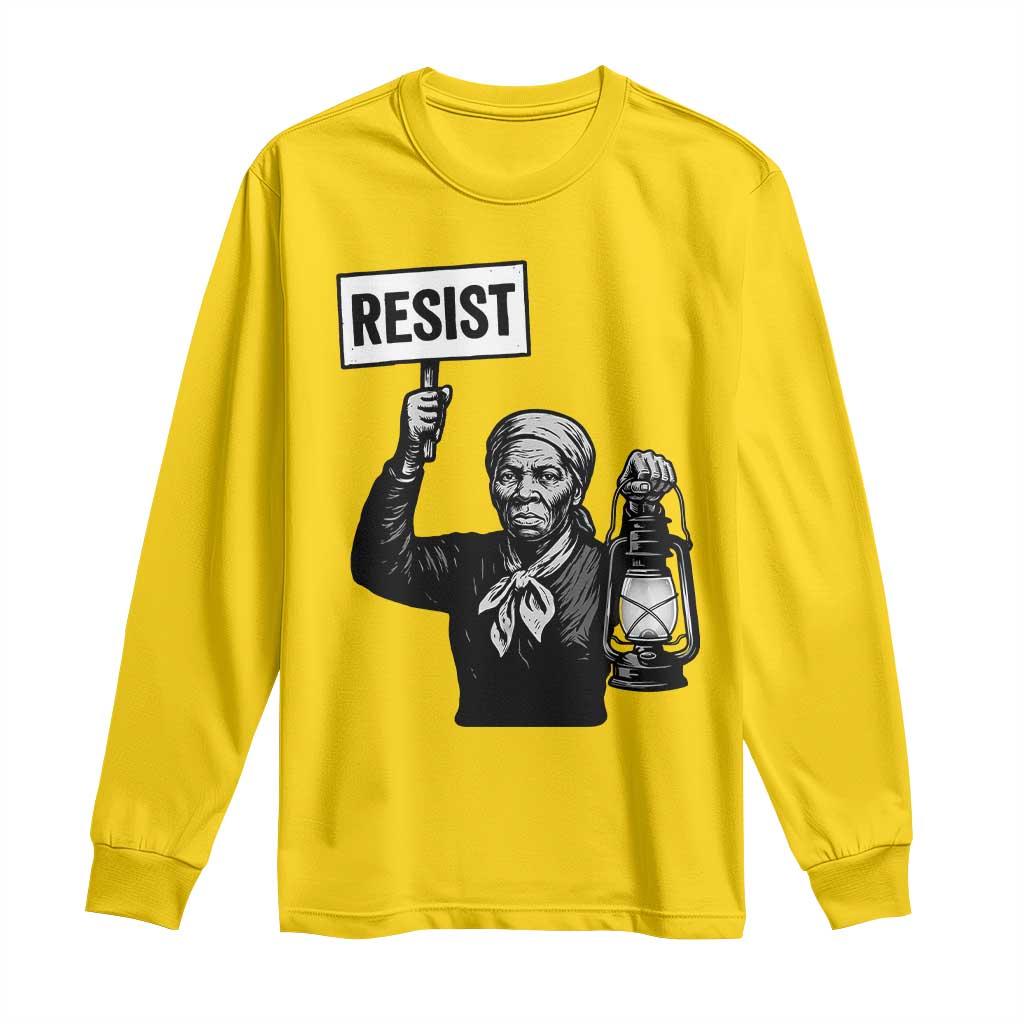 Harriet Tubman Says Resist Long Sleeve Shirt Women Empowerment Quote - Wonder Print Shop