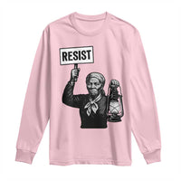 Harriet Tubman Says Resist Long Sleeve Shirt Women Empowerment Quote - Wonder Print Shop