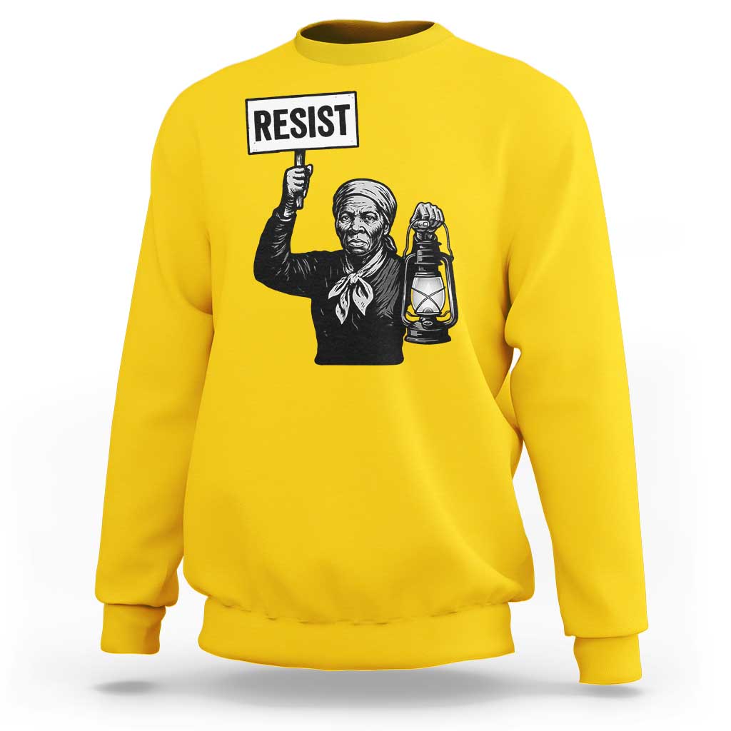 Harriet Tubman Says Resist Sweatshirt Women Empowerment Quote - Wonder Print Shop