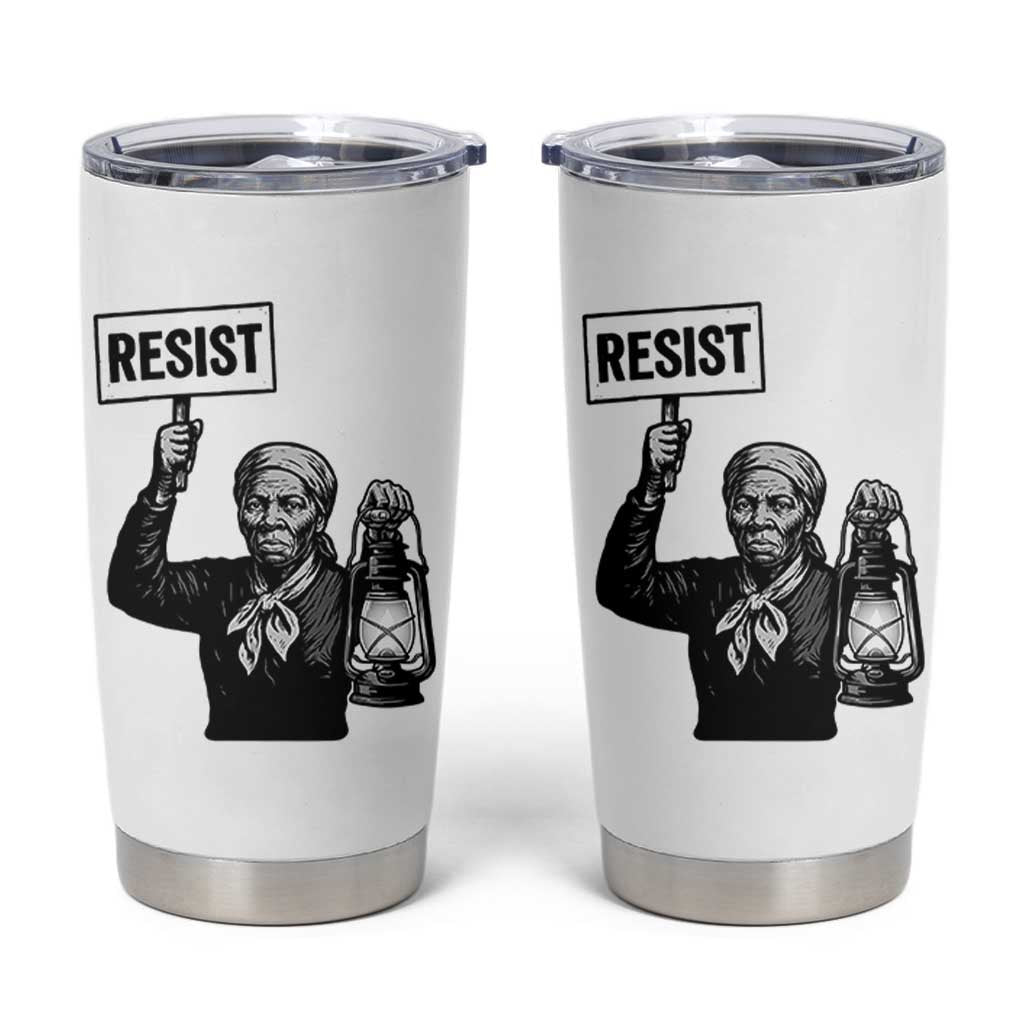 Harriet Tubman Says Resist Tumbler Cup Women Empowerment Quote - Wonder Print Shop