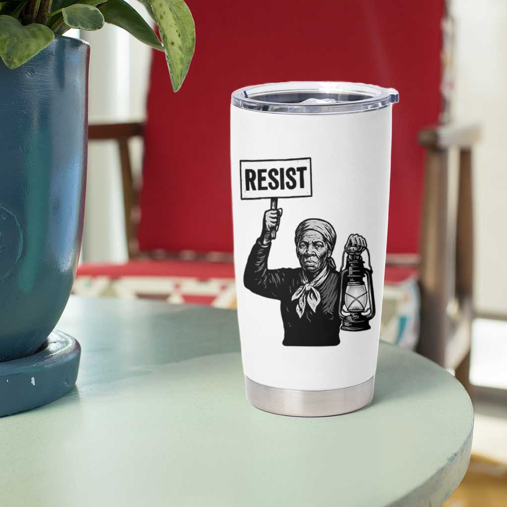 Harriet Tubman Says Resist Tumbler Cup Women Empowerment Quote - Wonder Print Shop