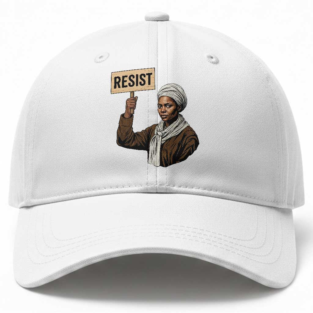 Funny Harriet Tubman Says Resist Baseball Cap Black Pride Inspiration Gift