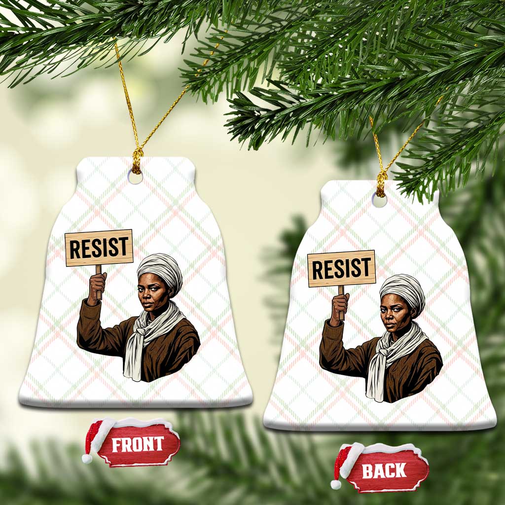 Funny Harriet Tubman Says Resist Ceramic Ornament Black Pride Inspiration Gift - Wonder Print Shop