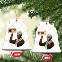 Funny Harriet Tubman Says Resist Ceramic Ornament Black Pride Inspiration Gift - Wonder Print Shop