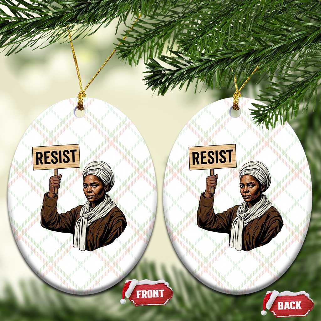 Funny Harriet Tubman Says Resist Ceramic Ornament Black Pride Inspiration Gift - Wonder Print Shop
