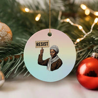 Funny Harriet Tubman Says Resist Ceramic Ornament Black Pride Inspiration Gift - Wonder Print Shop