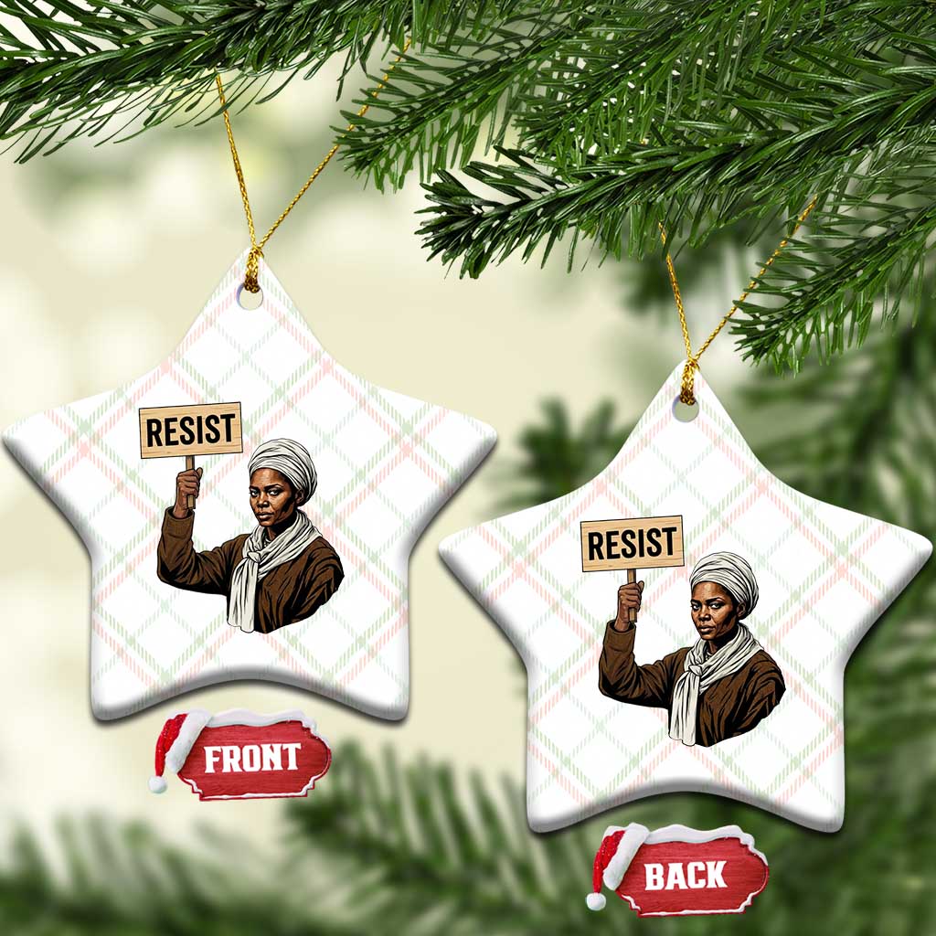 Funny Harriet Tubman Says Resist Ceramic Ornament Black Pride Inspiration Gift - Wonder Print Shop
